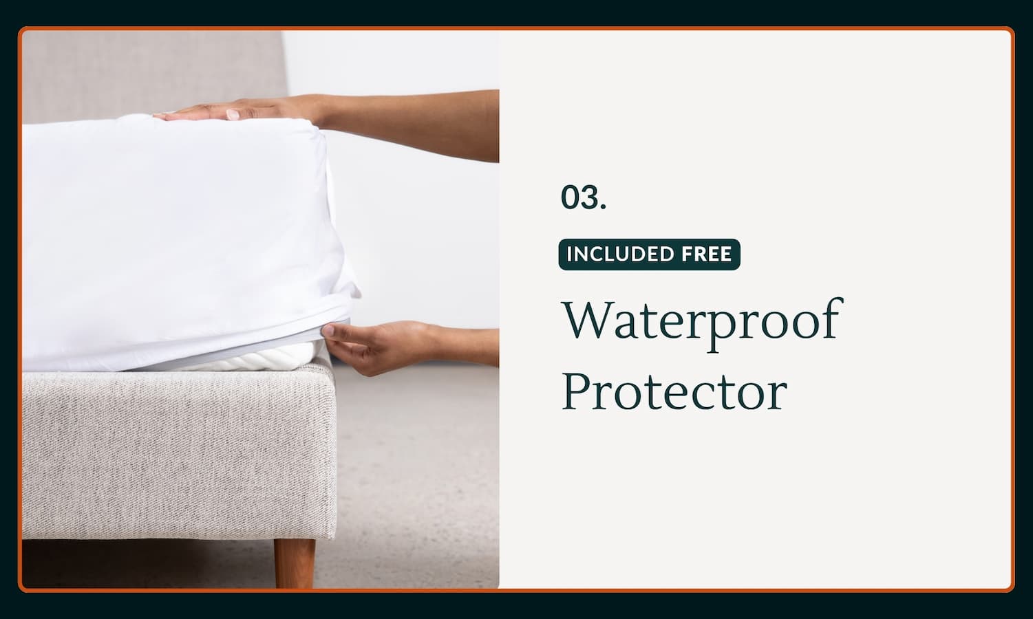 03. FREE Waterproof Protector