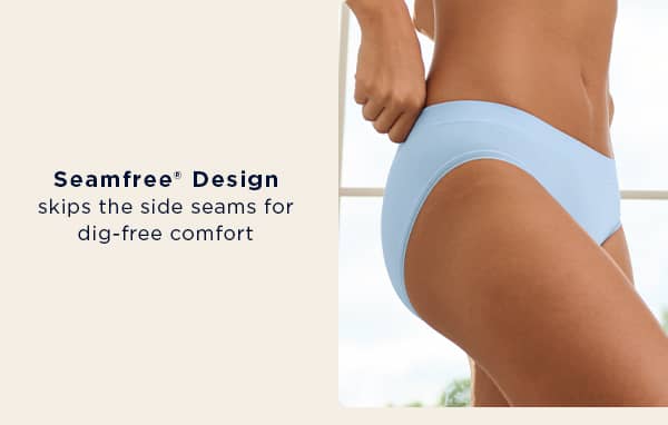 seamfree design / skips the side seams for dig-free comfort
