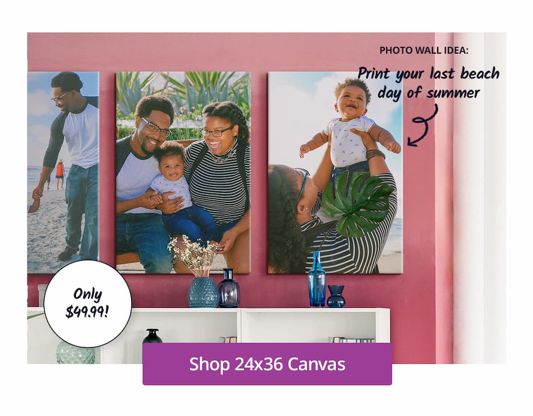 Photo wall idea: Print your last beach day of summer onto a 24x36 canvas for only $49.99! Shop Now