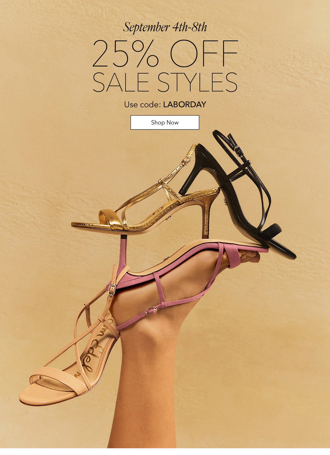 September 4th-8th | 25% Off Sale Styles | Use Code: LABORDAY | Shop Now