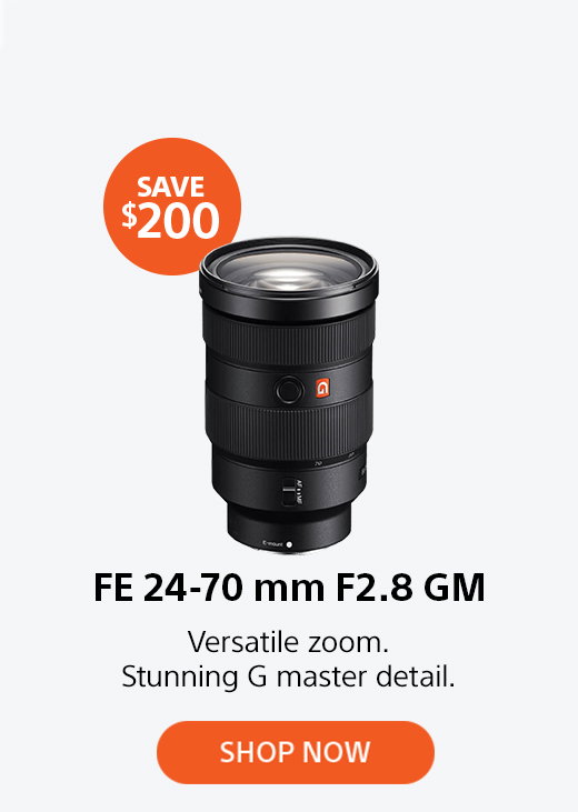 Save $200 | FE 24-70 mm F2.8 GM | Versatile zoom. Stunning G master detail. Shop now