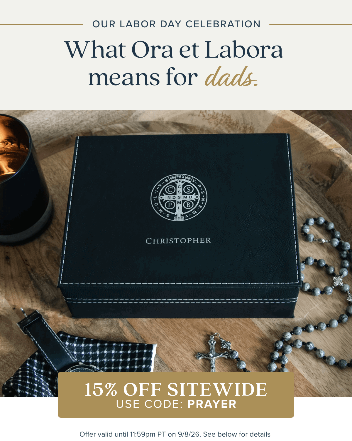 What Ora et Labora means for devoted dads. 15% Off Sitewide. Use Code: PRAYER