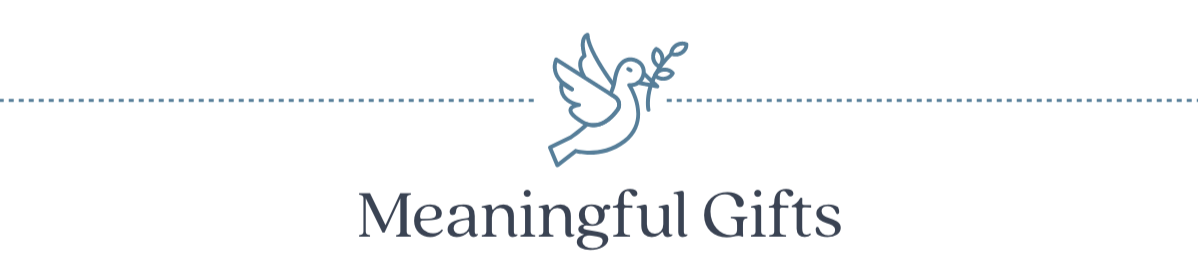 Meaningful Gifts