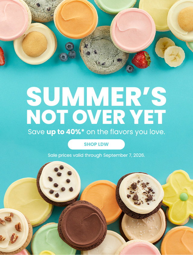 Summer’s Not Over Yet - Save up to 40% on the flavors you love.