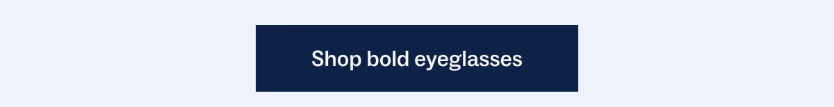 Shop bold eyeglasses