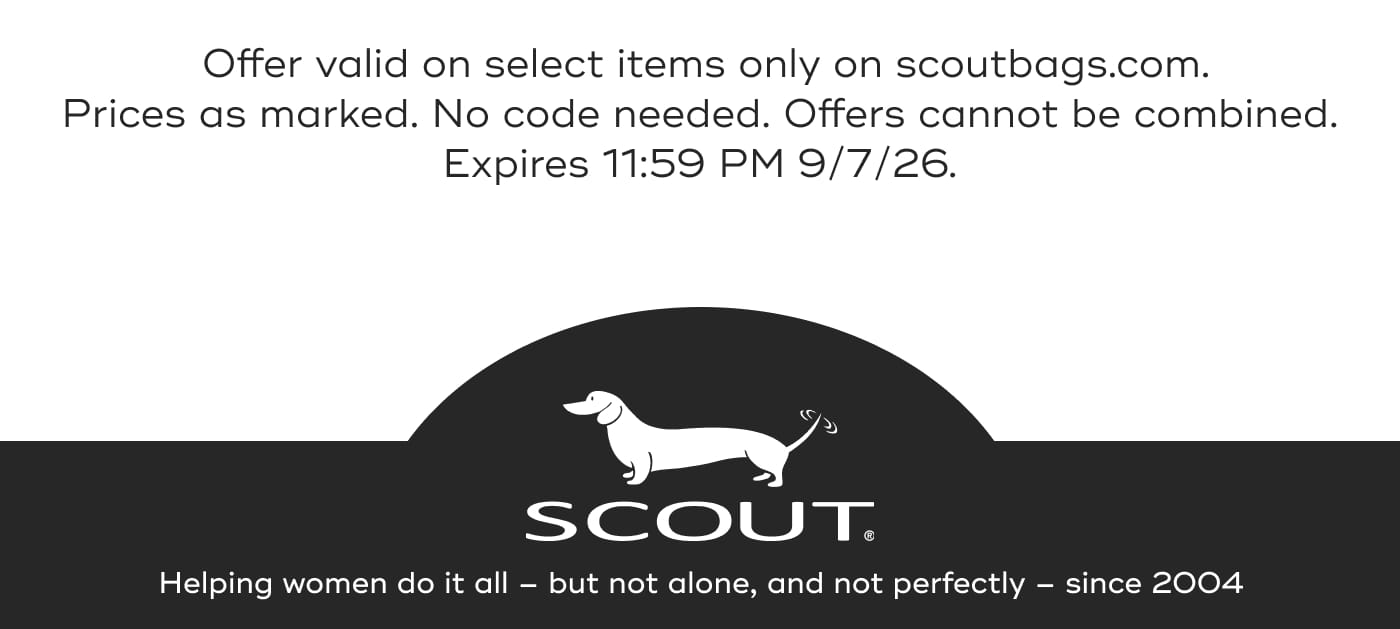 Offer valid on select items only on scoutbags.com. Prices as marked. No code needed. Offers cannot be combined. Expires 11:59 PM 9/7/26.