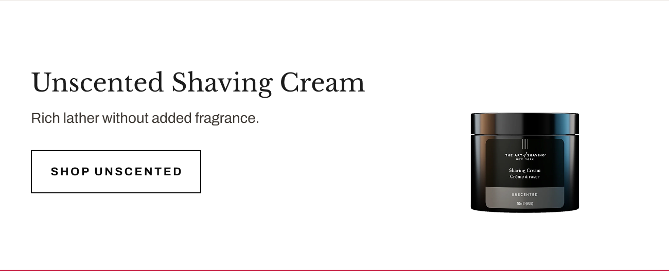 Product image of Unscented Shaving Cream with “Shop Unscented” button.