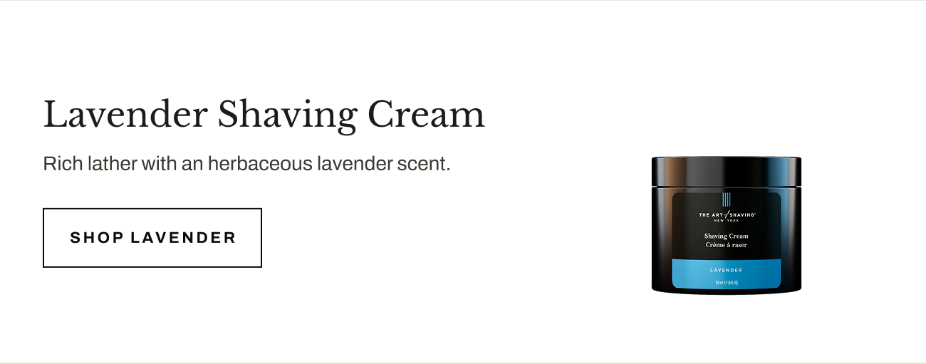 Product image of Lavender Shaving Cream with “Shop Lavender” button.
