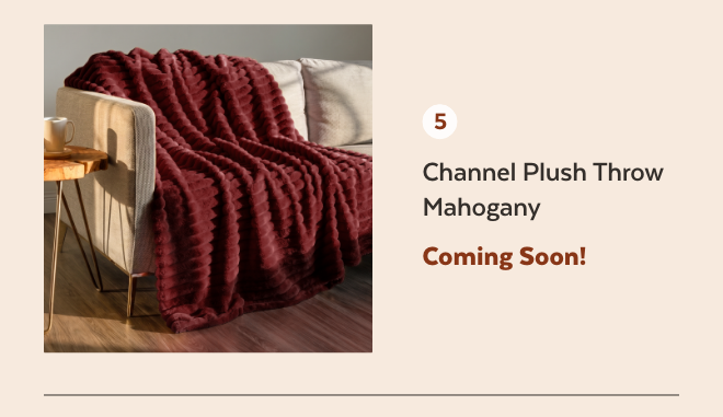 Mahogany Channel Plush Throw Coming Soon