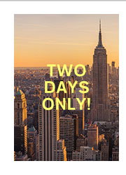 Two Days Only!