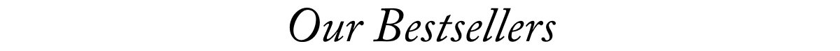 Our Bestsellers