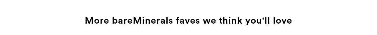 More faves we think you'll love