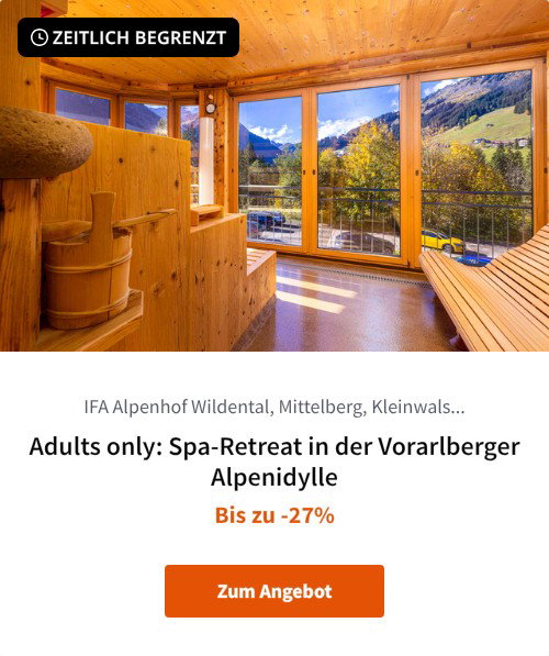 Adults only: Spa-Retreat in der Vorarlberger Alpenidylle