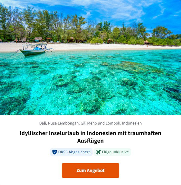 Idyllischer Inselurlaub in Indonesien mit traumhaften Ausflügen