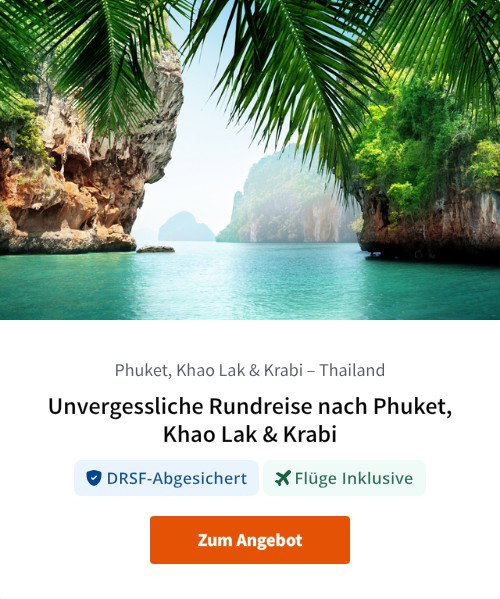 Unvergessliche Rundreise nach Phuket, Khao Lak &amp; Krabi