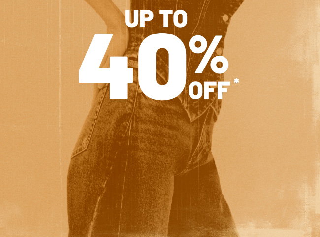 Up to 40% off*