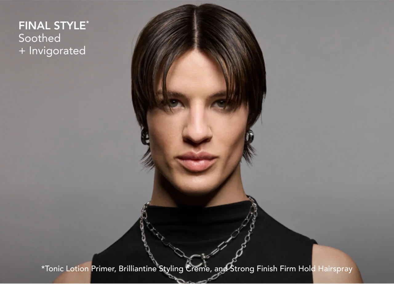 FINAL STYLE* Soothed + Invigorated | *Tonic Lotion Primer, Brilliantine Styling Creme, and Strong Finish Firm Hold Hairspray FINAL STYLE* Soothed + Invigorated | *Tonic Lotion Primer, Brilliantine Styling Creme, and Strong Finish Firm Hold Hairspray