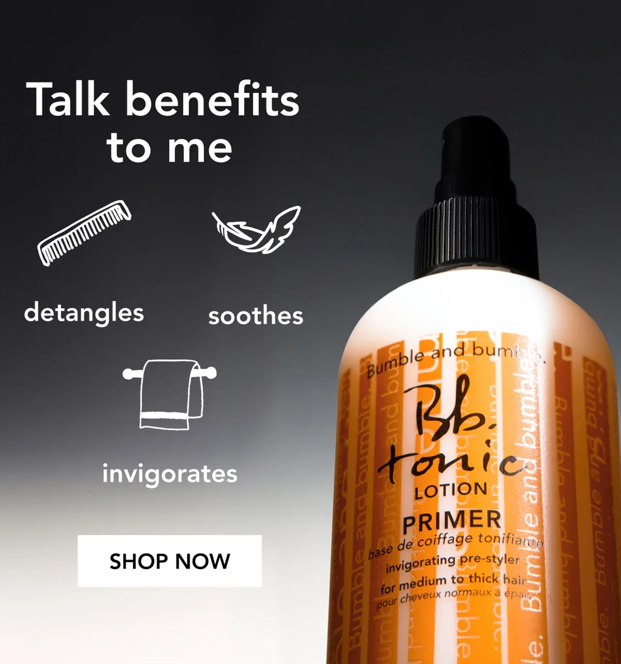 Talk benefits to me | detangles | soothes | invigorates | SHOP NOW Talk benefits to me | detangles | soothes | invigorates | SHOP NOW