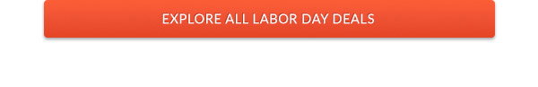 Explore All Labor Day Deals