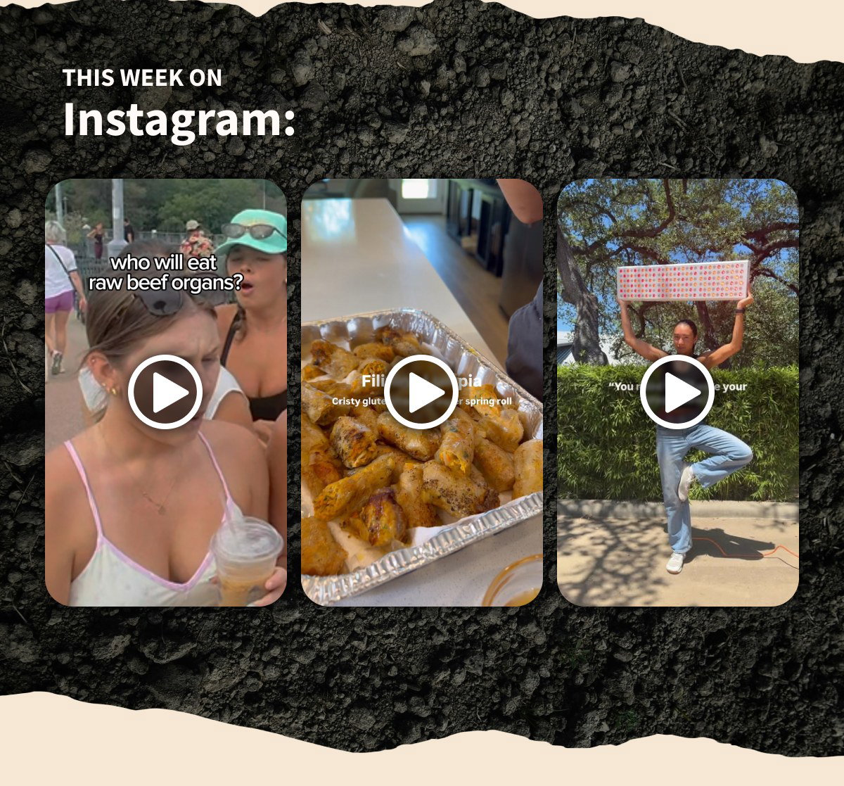THIS WEEK ON Instagram:  who will eat raw beef organs?  Filipino Lumpia Crispy gluten... spring roll  "You need to lose your..."