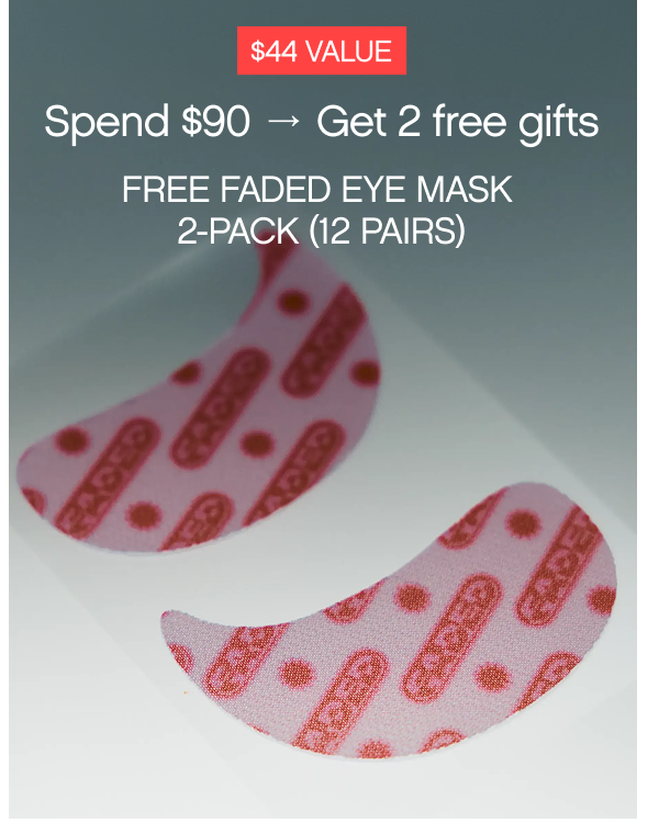 Spend $90 -> Get 2 free gifts