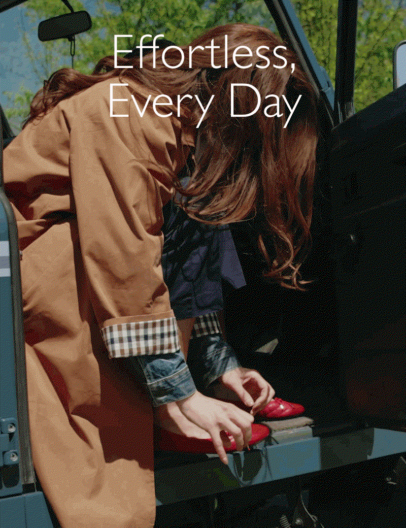 EFFORTLESS EVERY DAY