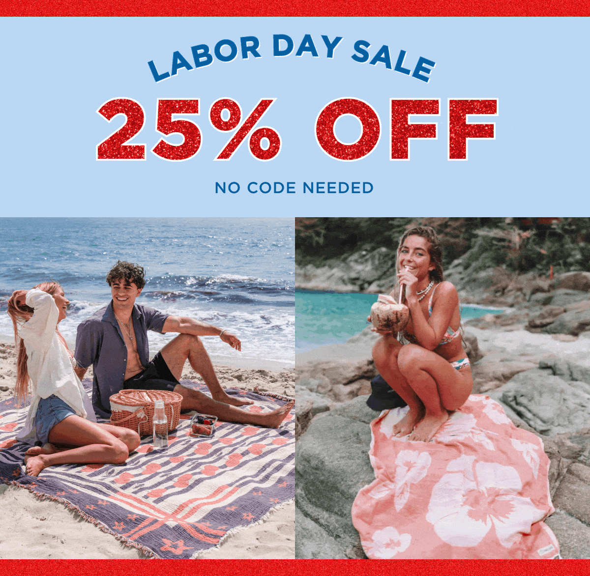 LABOR DAY SALE 25% OFF SITEWIDE