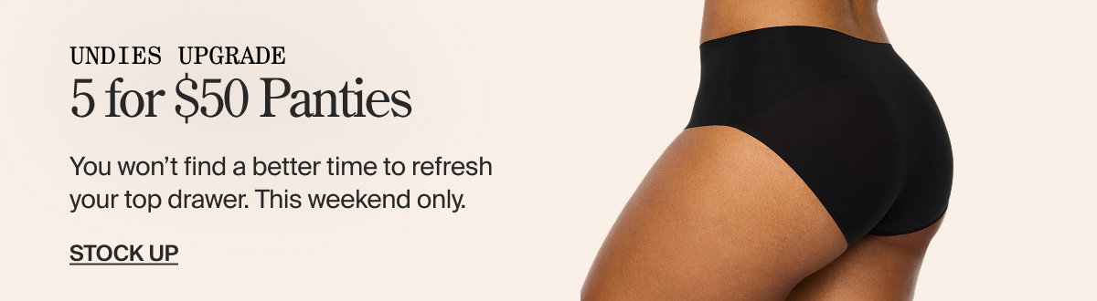 5 for $50 Undies Upgrade