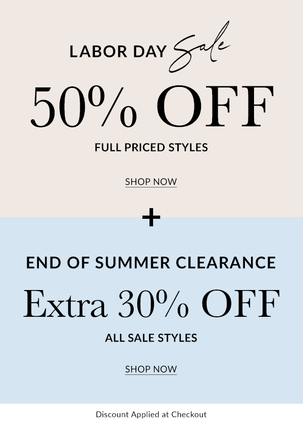 Shop the labor day sale 50% off full priced styles