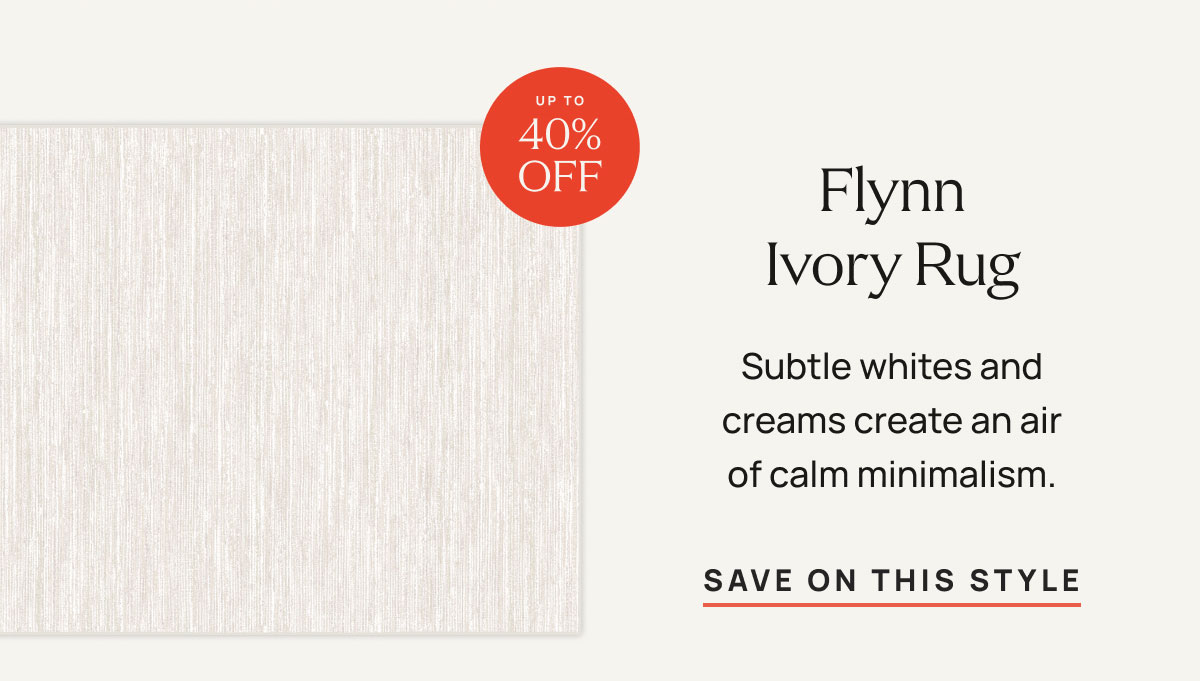 Flynn Ivory Rug | Save On This Style