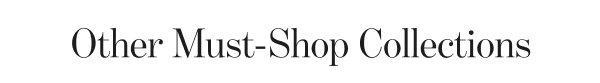 Other Must-Shop Collection