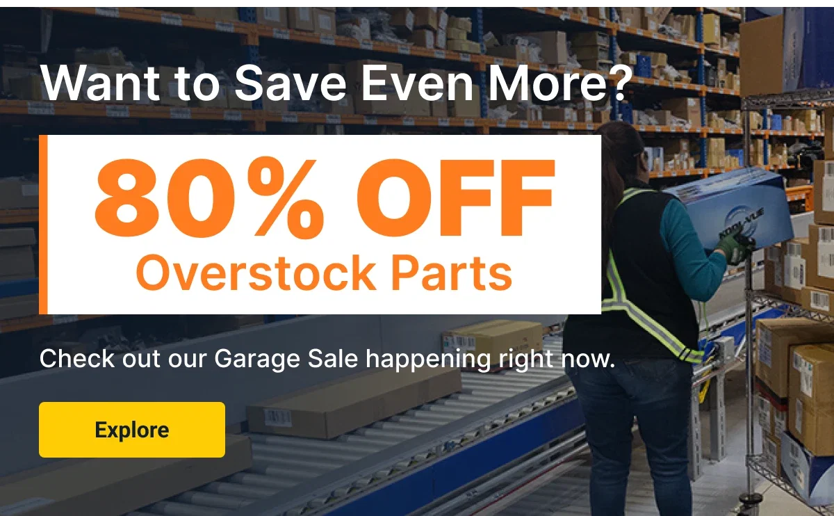 Want to Save Even More? | 80% OFF Overstock Parts