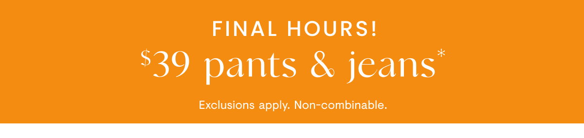 $39 pants and jeans