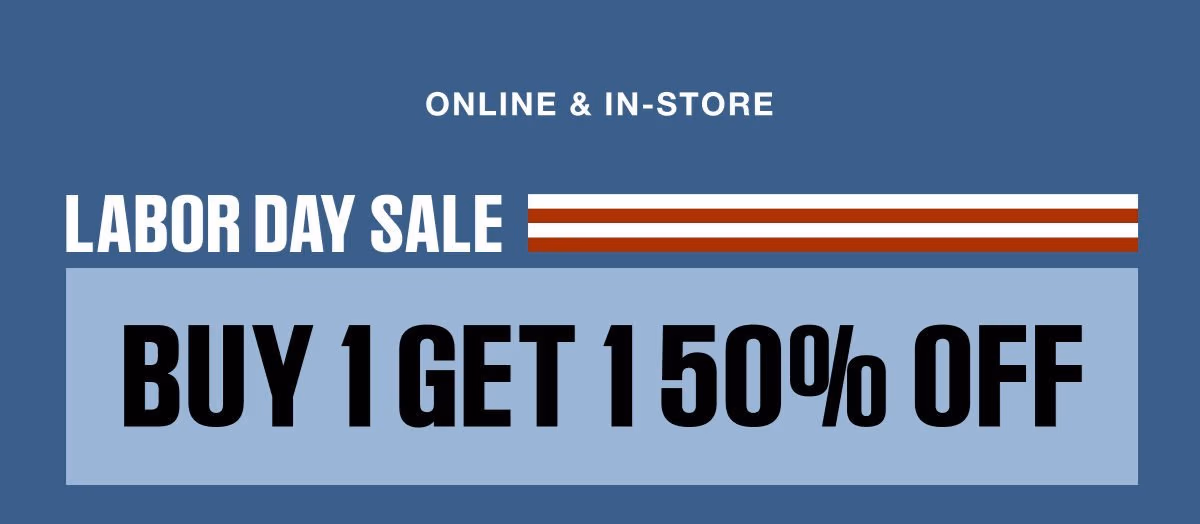 Online & In-Store | Labour Day Sale | BOGO 50% Off | Shop All