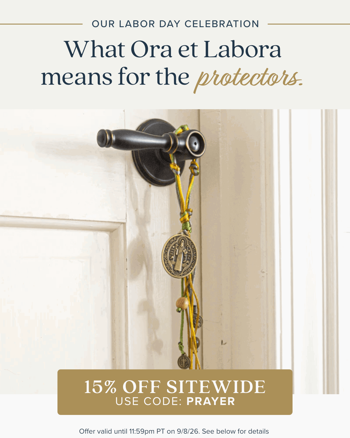 What Ora et Labora means for the protectors. 15% Off Sitewide. Use Code: PRAYER