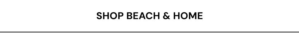 Shop Beach & Home
