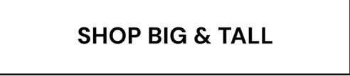 Shop Big & Tall
