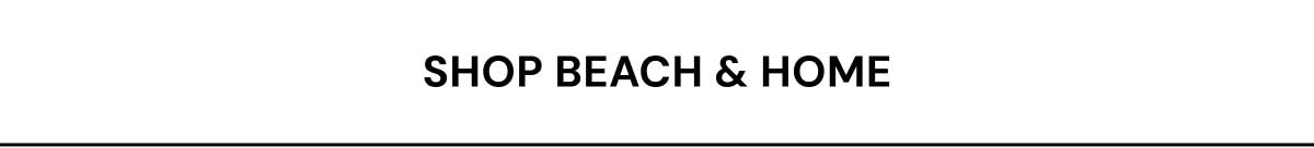 Shop Beach & Home