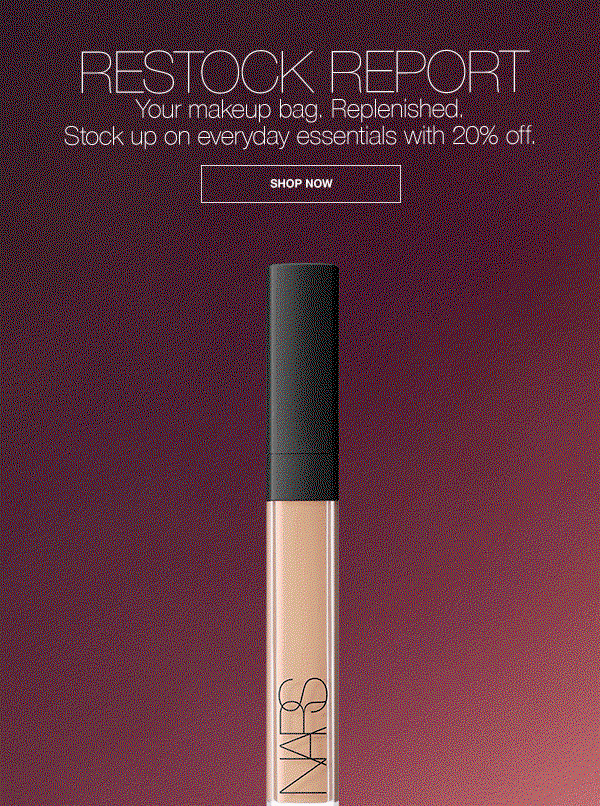 Your makeup bag. Replenished. Stock up on everyday essentials with 20% off.