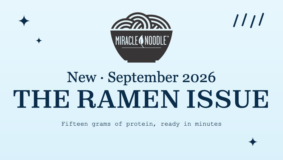 August at Miracle Noodle. Four dinners faster than the water is to boil.