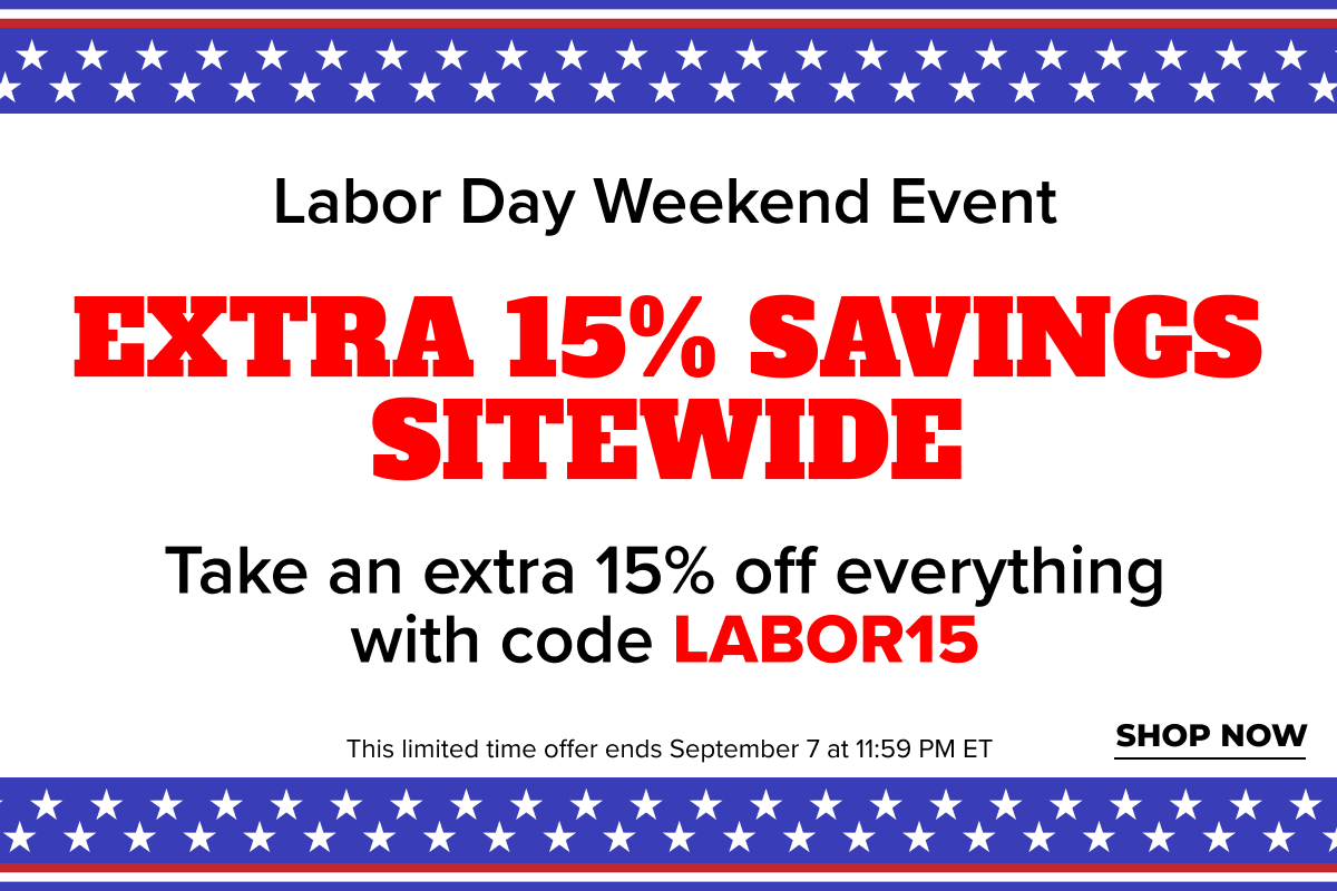 SHOP LABOR DAY SAVINGS*