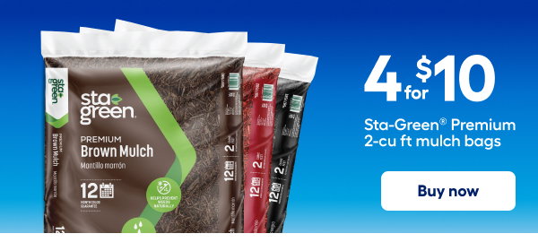 4 for $10 Sta-Green Premium 2-cu ft mulch bags. Buy now