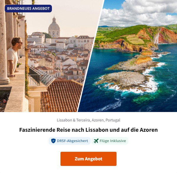 Faszinierende Reise nach Lissabon und auf die Azoren