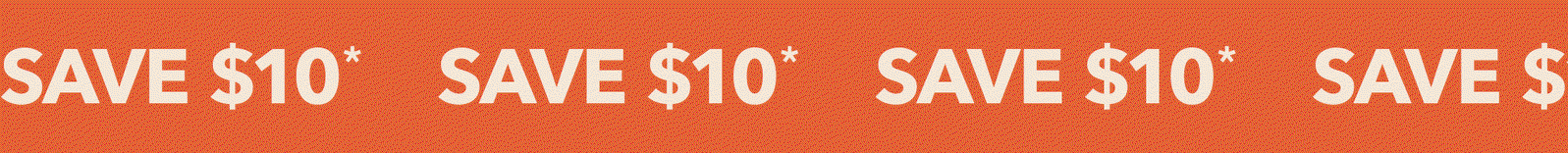 Save $10