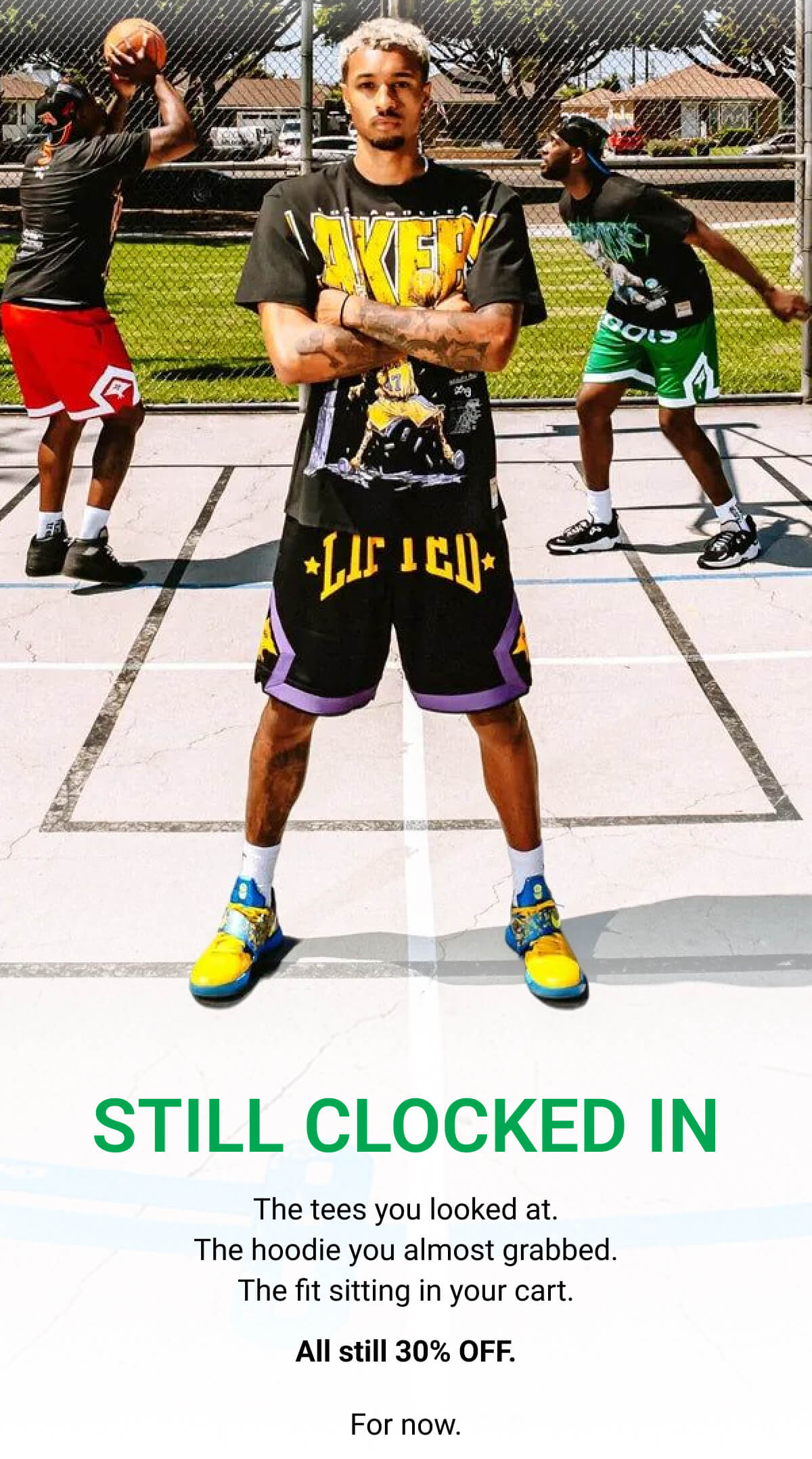 STILL CLOCKED IN | The tees you looked at. The hoodie you almost grabbed. The fit sitting in your cart. All still 30% OFF. For now.