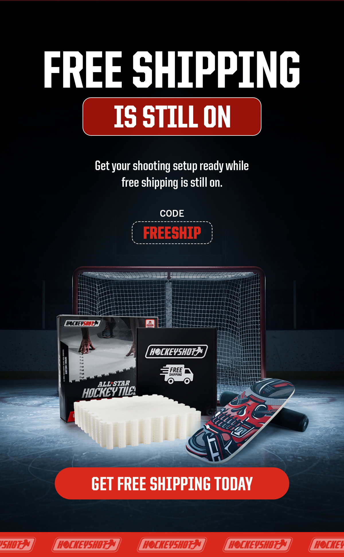 Headline: Free Shipping Is Still On. Subheader: Get your shooting setup ready while free shipping is still on. Code: FREESHIP. CTA: Get Free Shipping Today