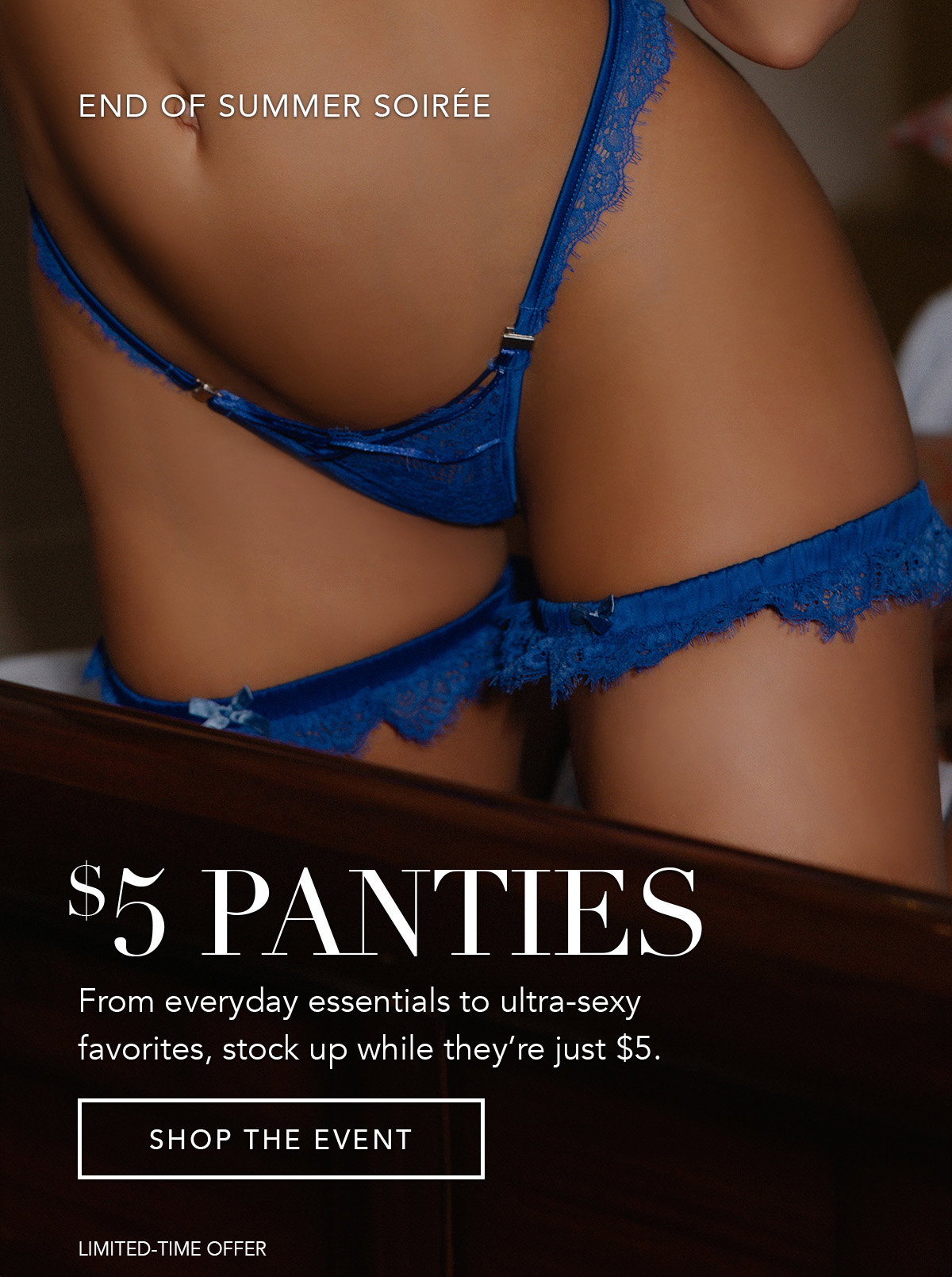 End of Summer Soirée | $5 Panties [Shop the Event]