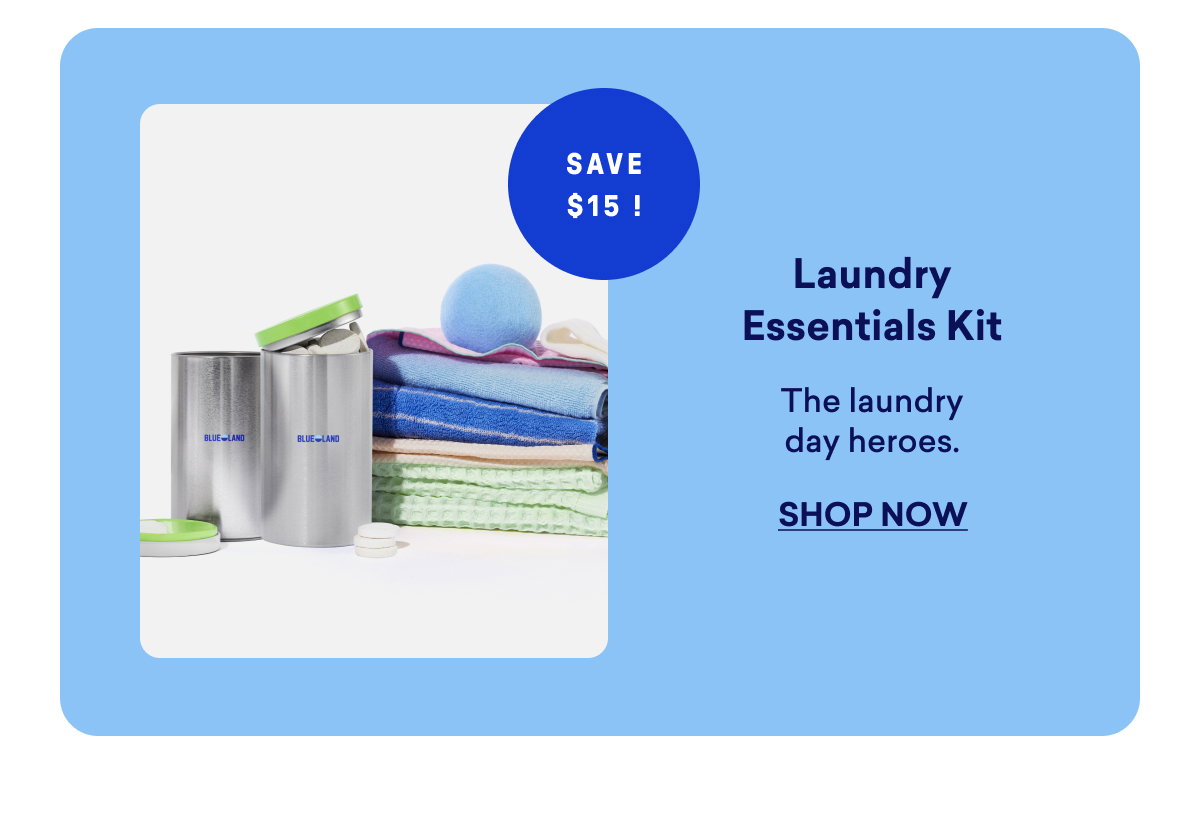 Save $15 on our Laundry Essentials Kit!