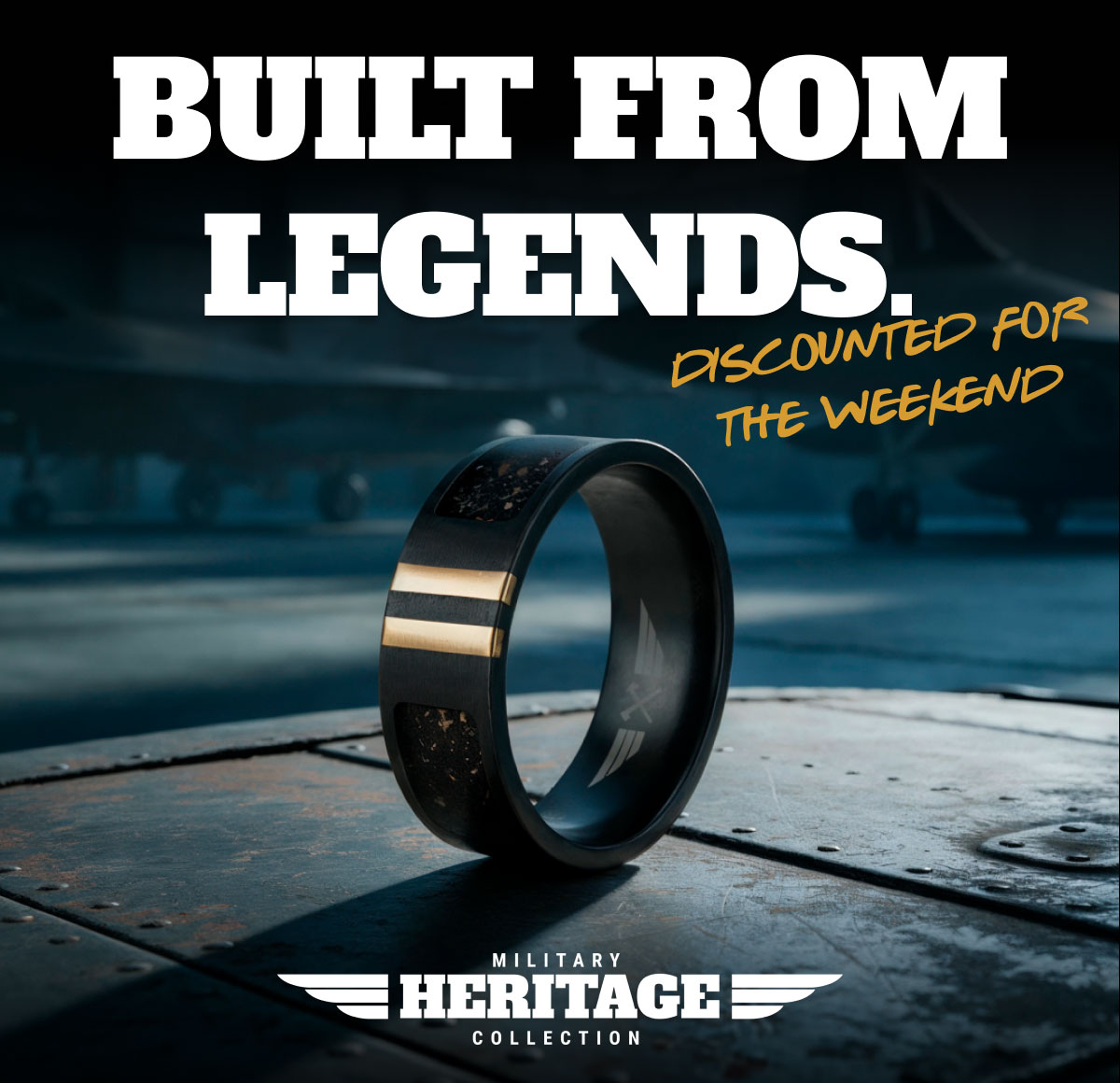 Built From Legends. Discounted for the Weekend.