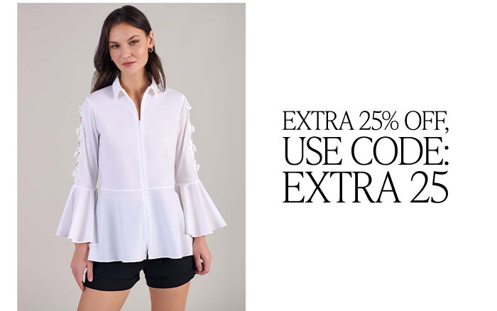 ENJOY AN ADDITIONAL 25% OF SALE